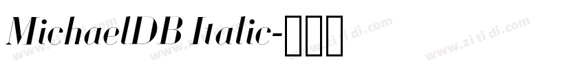 MichaelDB Italic字体转换 MichaelDB Italic字体转换
